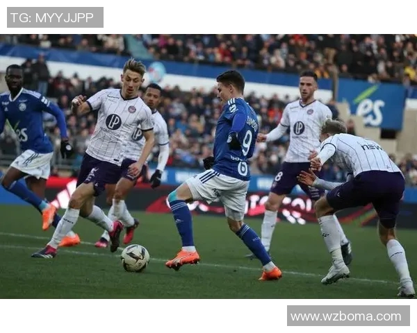 特鲁瓦与图卢兹精彩对决视频回顾及赛后分析分享